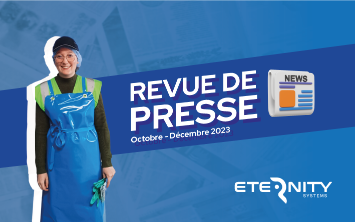 Revue de presse ETERNITY Systems (OCTOBRE – DECEMBRE 2023)