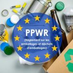 Découvrez ce qu’est le règlement PPWR et les nouvelles mesures prévues pour 2026