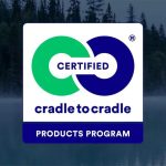 Découvrez en quoi consiste la certification Cradle to Cradle